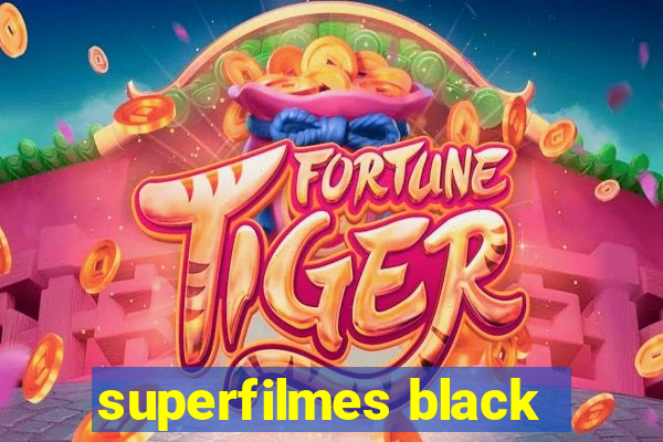 superfilmes black